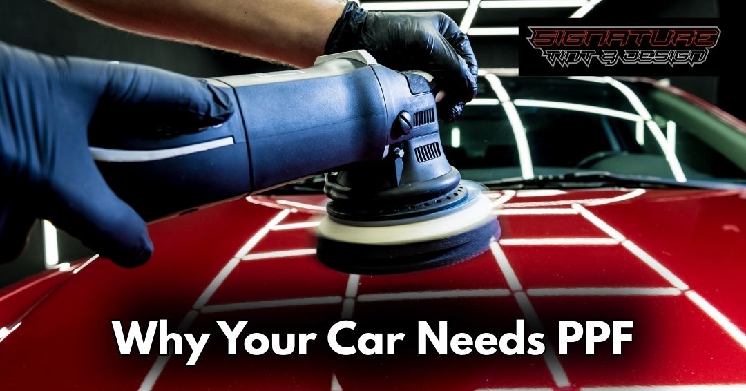 Ultimate Paint Protection in the Desert: Why Your Car Needs PPF