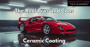 The Real Pros and Cons of Ceramic Coating for Your Vehicle in the Coachella Valley