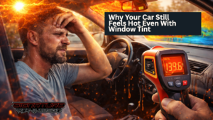 Why Your Car Still Feels Hot Even With Window Tint